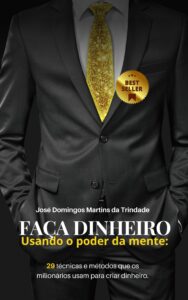 Faça Dinheiro usando o Poder da Mente
